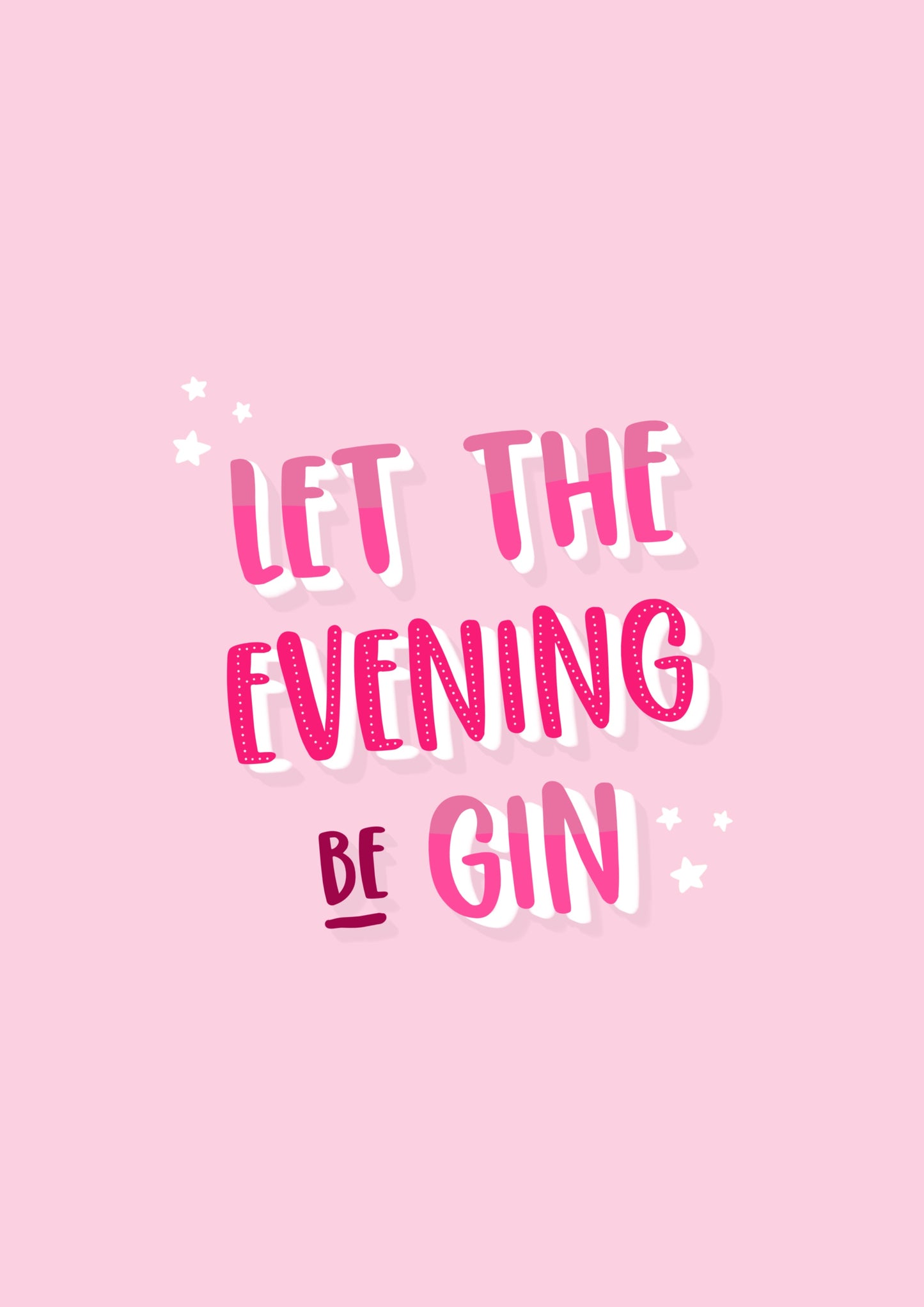 Let The Evening Be Gin | Gin Lover | Alcohol Gift | Funny Quote | Wall Art | Pink | Postcard