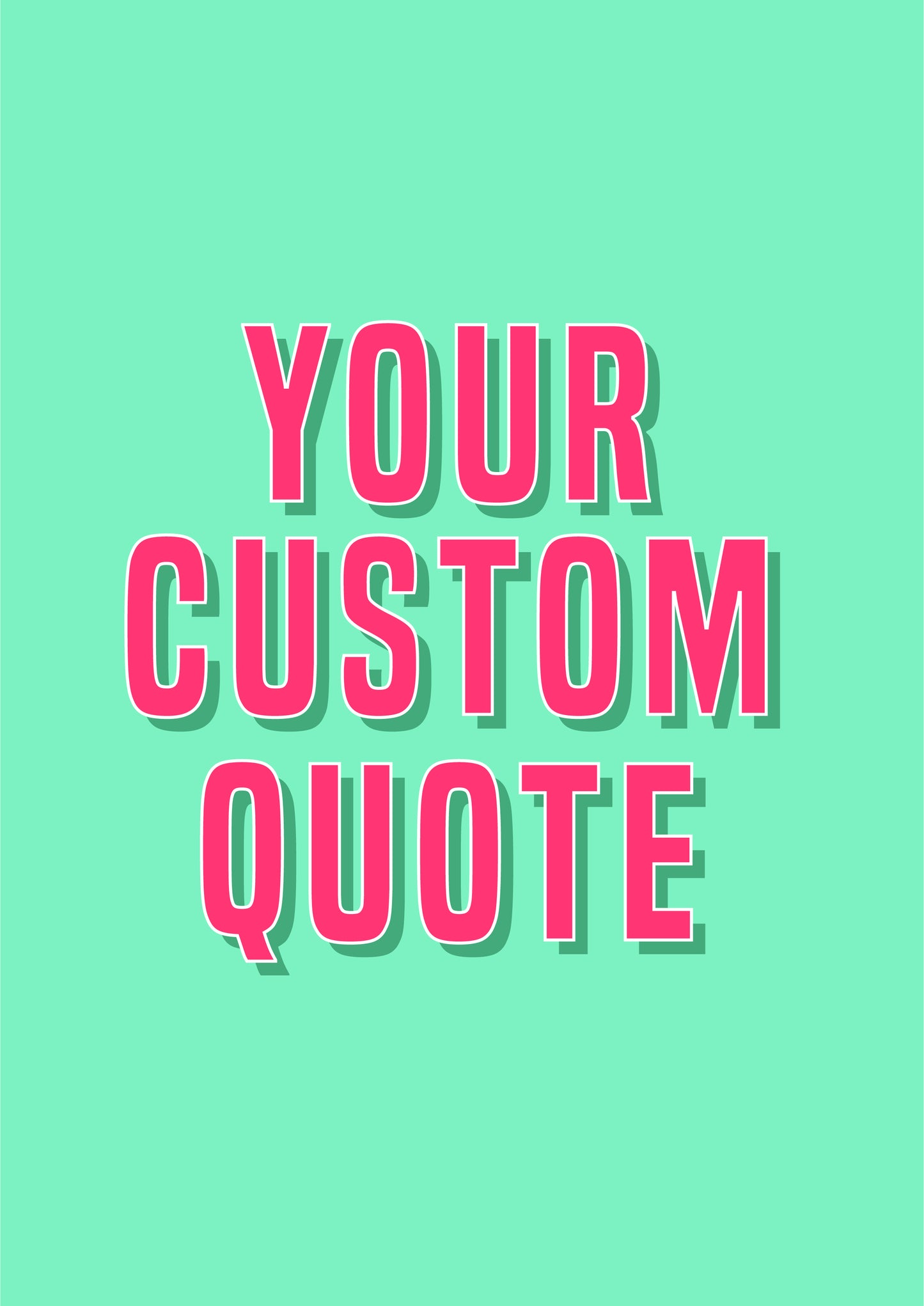 Custom Personalised Quote Print Green