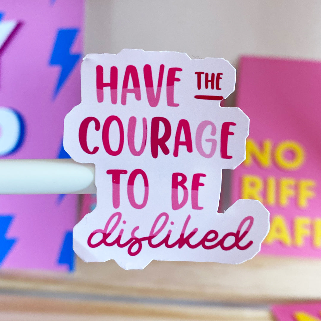 Courage Quote Vinyl Sticker