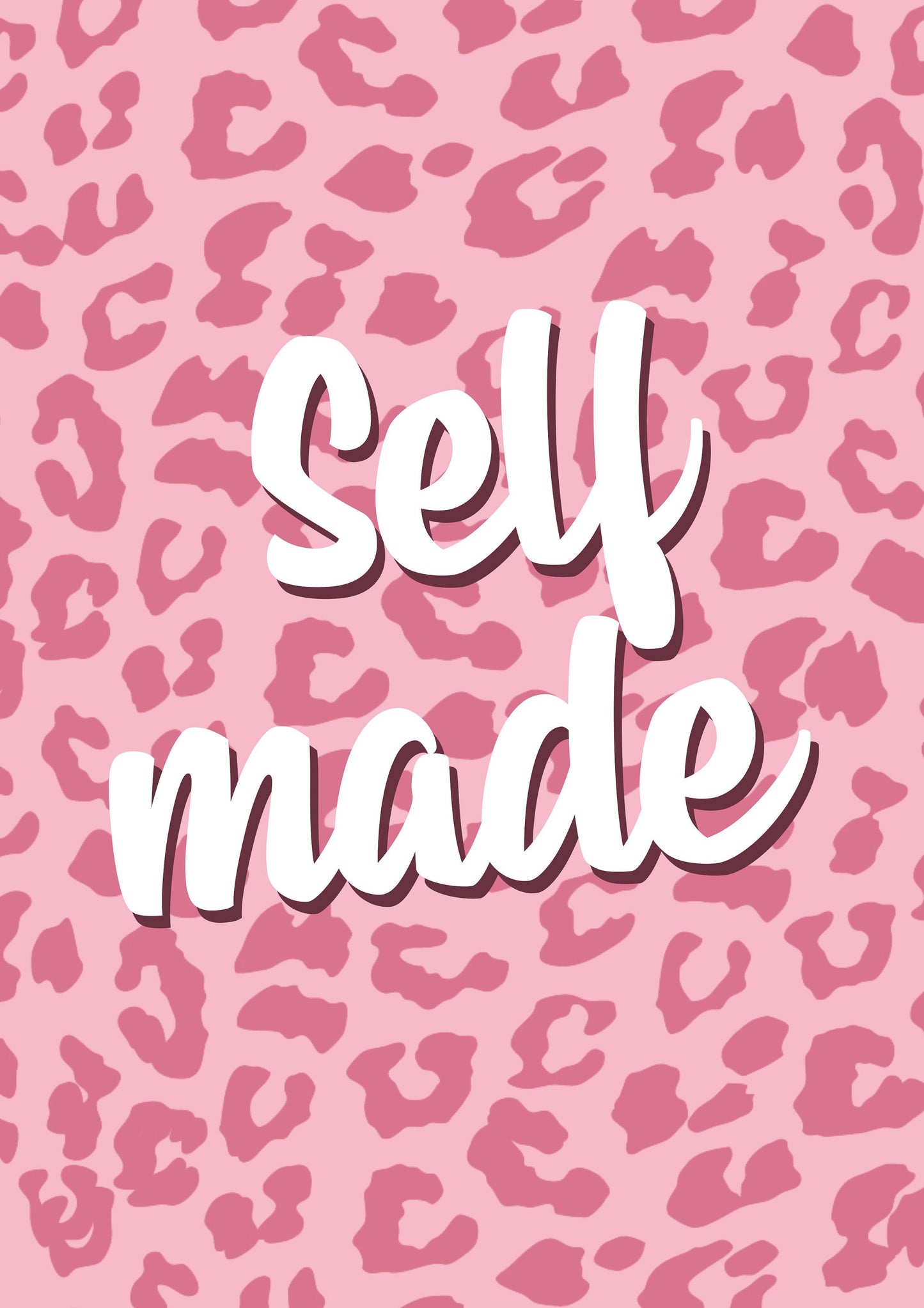 Self Made Animal Print Quote typography print