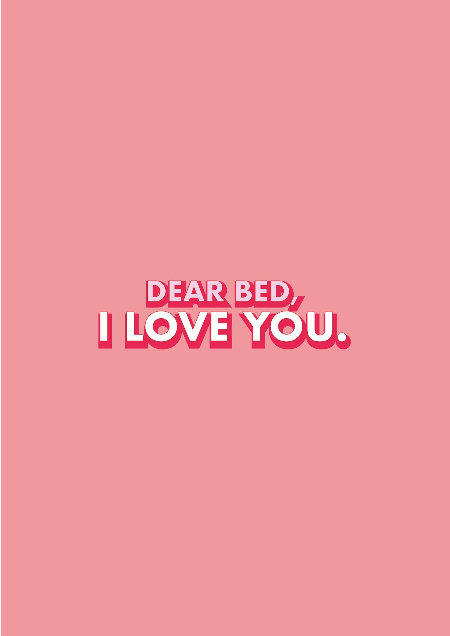 Dear Bed I Love You Typography Bedroom Wall Art Print