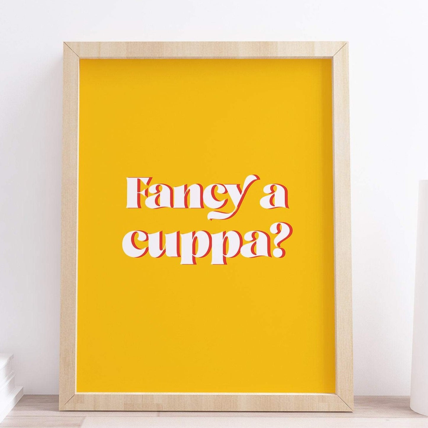 Fancy A Cuppa Print