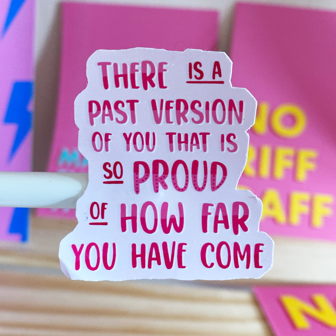 Proud Quote Sticker
