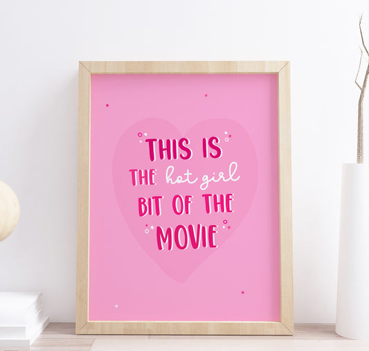 This is the hot girl bit of the movie Wall Art Quote Print