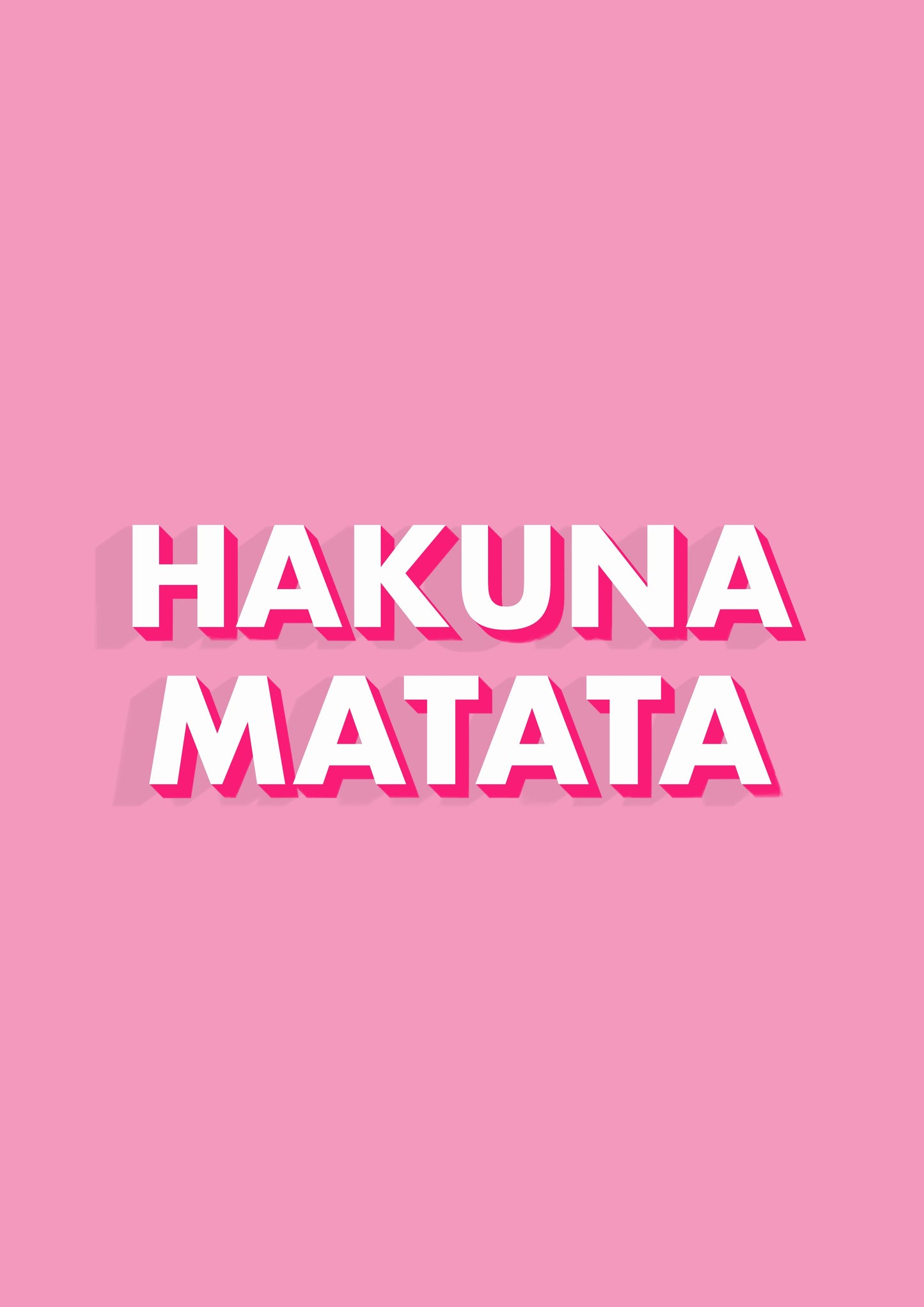 Hakuna Matata Typography Pink Print