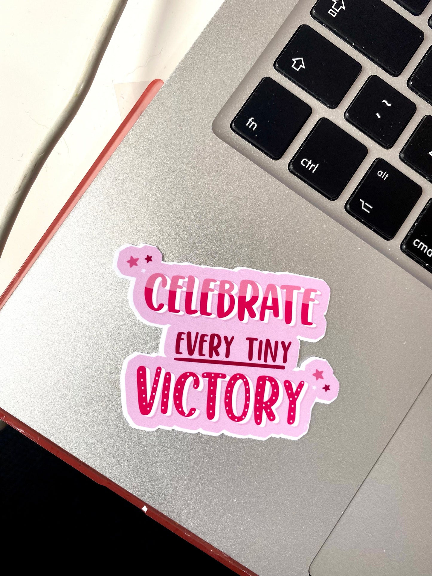 Celebrate Every Tiny Victory Motivation Laptop Sticker