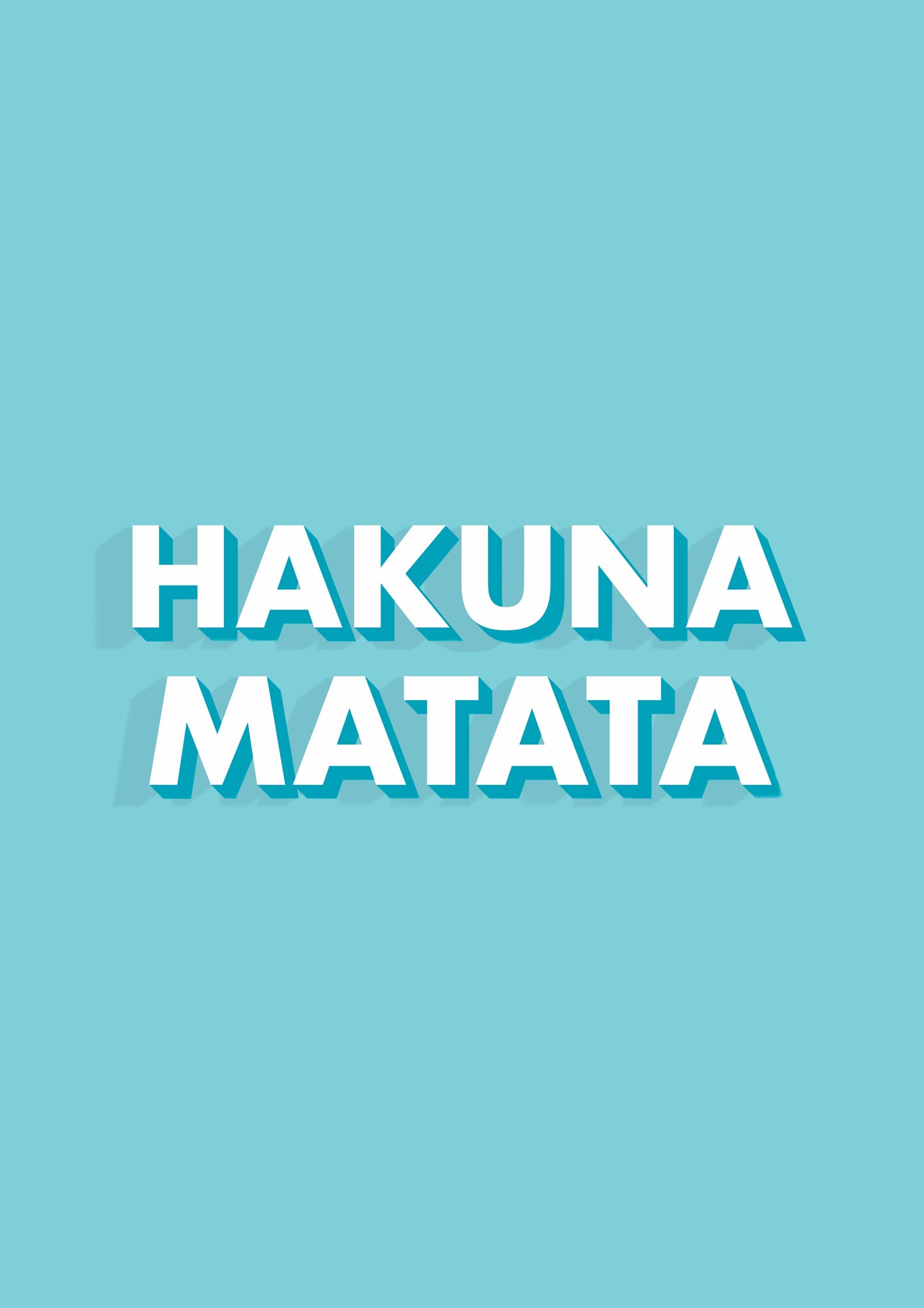 Hakuna Matata Typography Blue Print