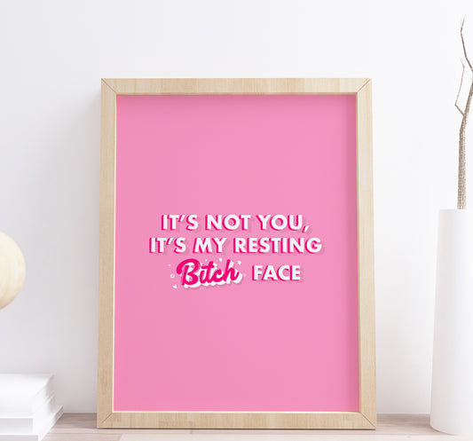 Bitch Face Typography Cheeky Quote Print, Pink Print, Pink Wall Art, Funny quote Print, Bold Print, Bold Typography Print, Girly Print