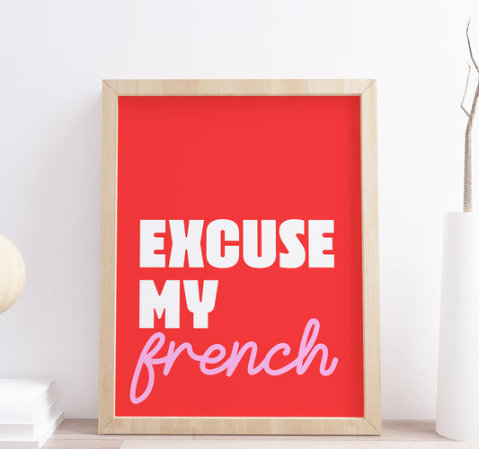 Excuse My French Red Wall Art Print
