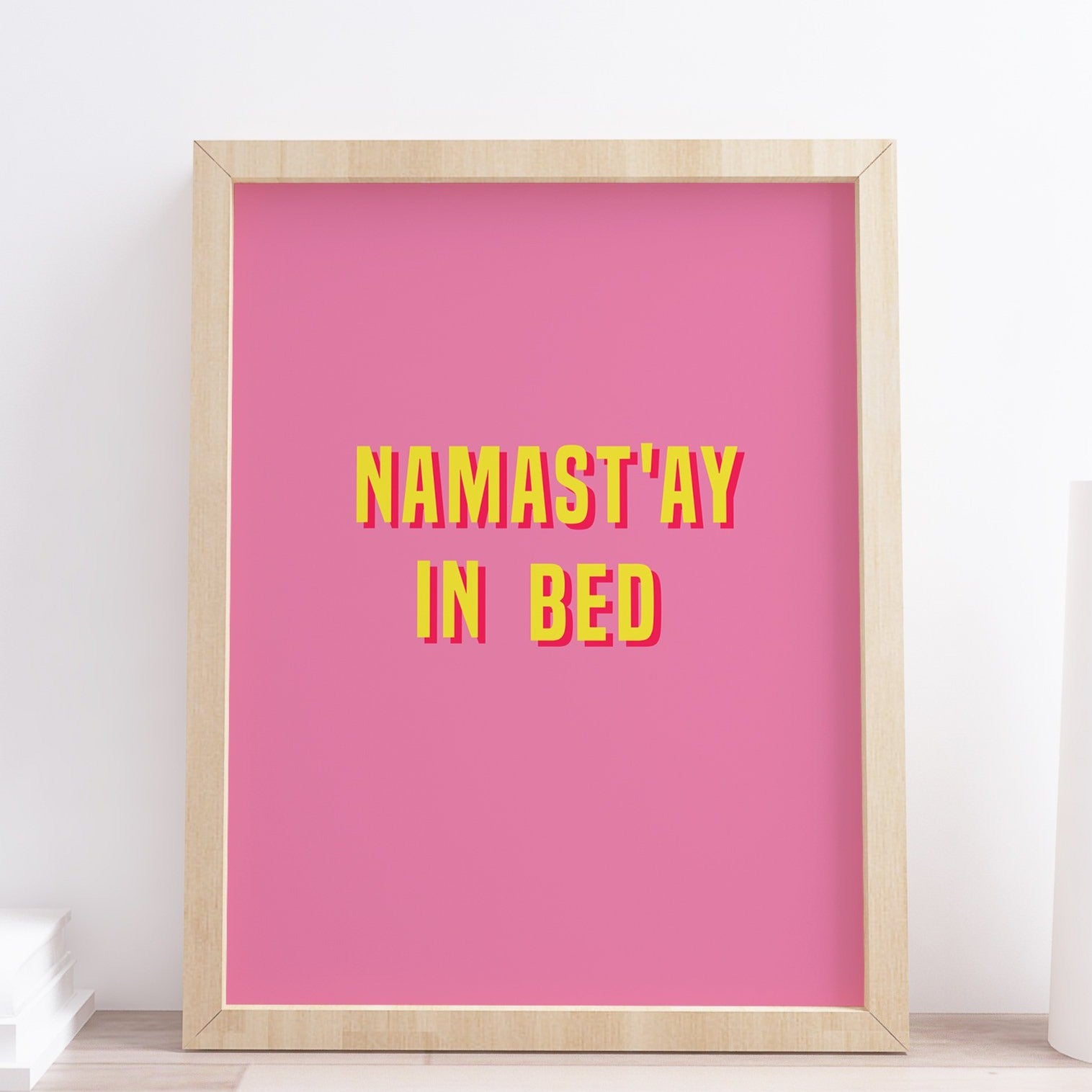 Namast'ay In Bed Typography Print