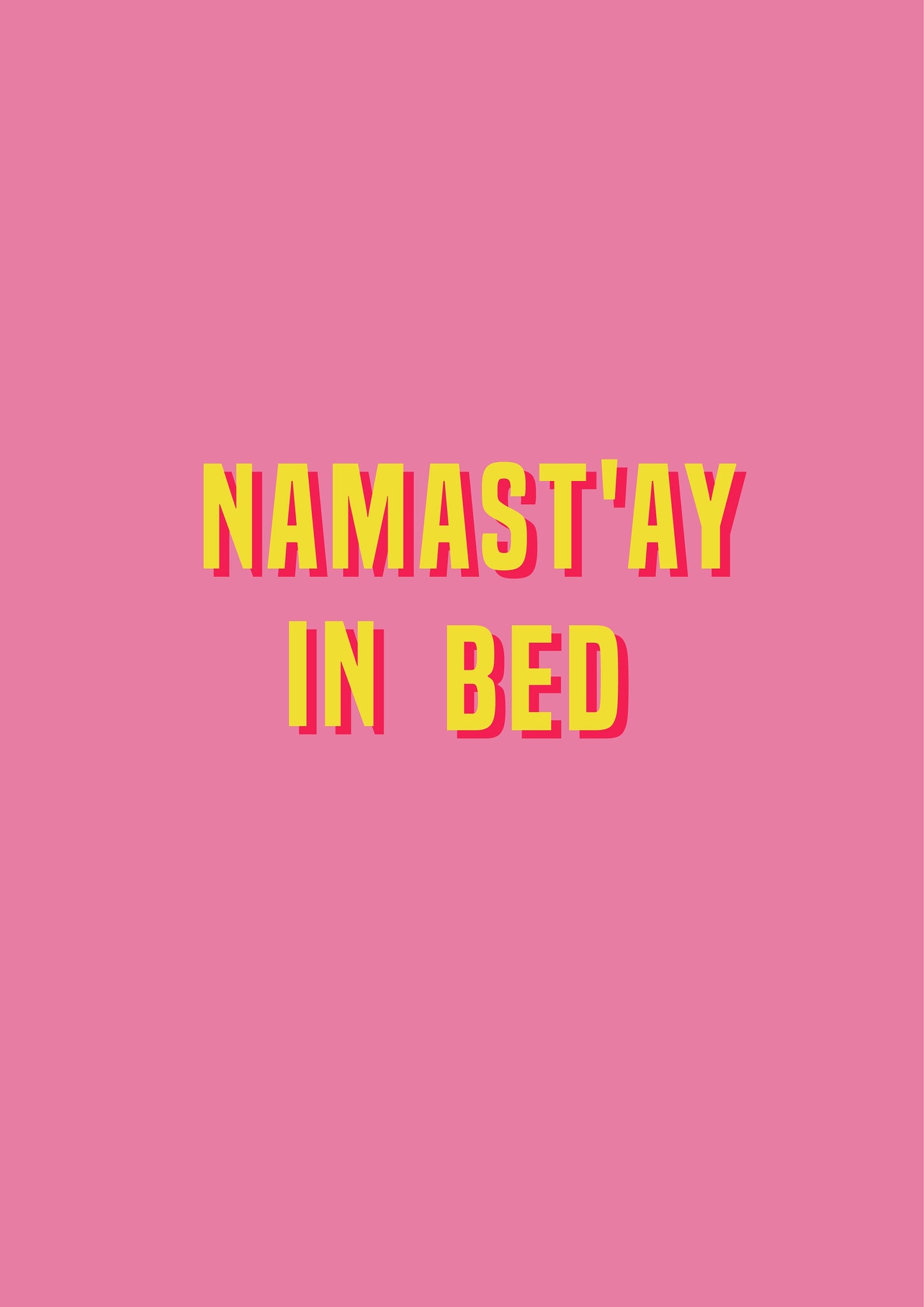 Namastay in Bed Bedroom Funny Quote Typography Print