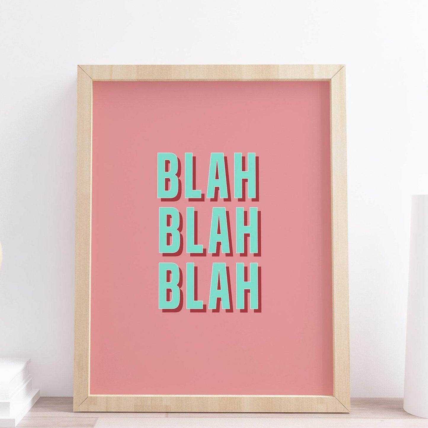 Blah Blah Blah Bold Typography Print