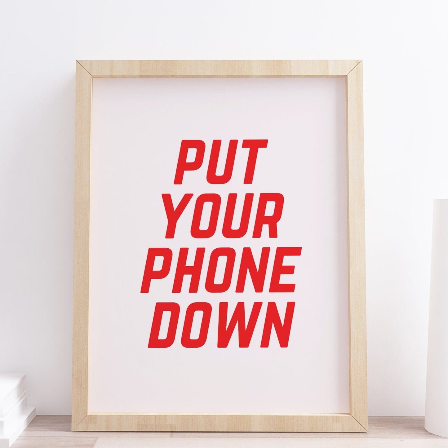 Put Your Phone Died Typography Print