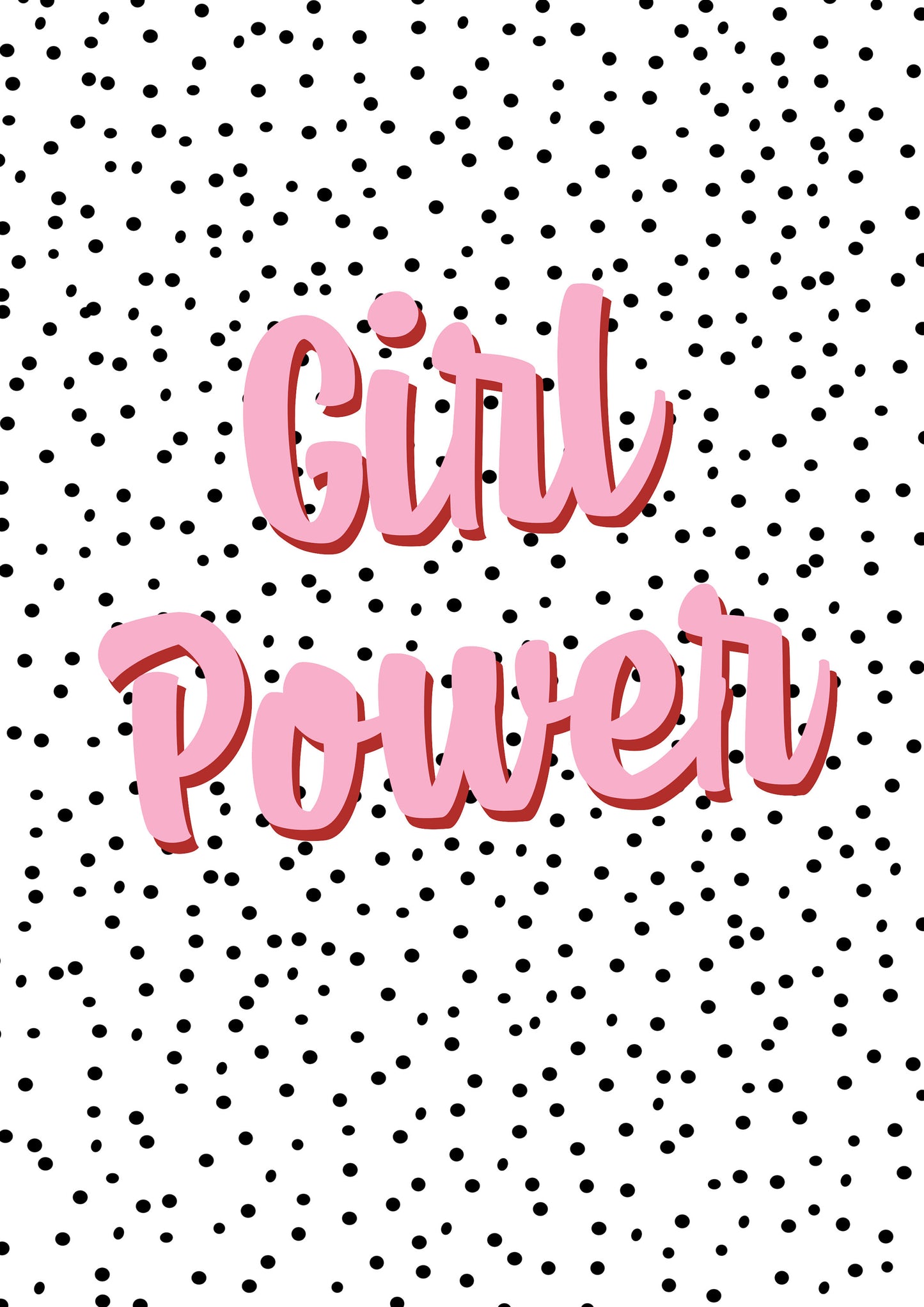 Girl Power Motivational Pink Spotty Typography Print