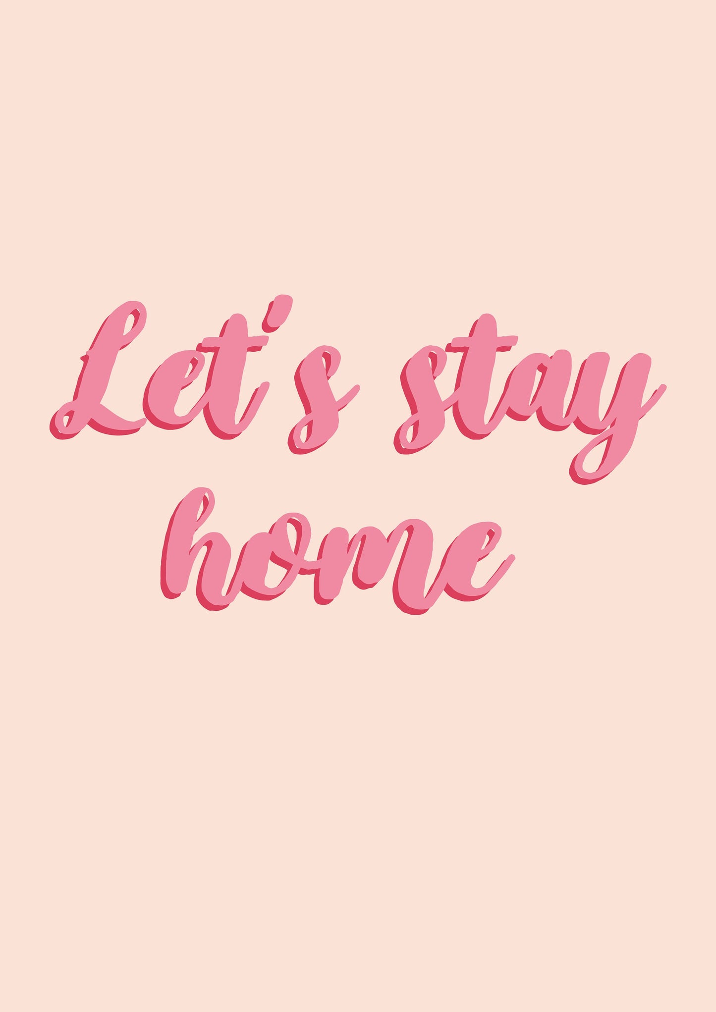 Let's Stay Home Quote Typography Print