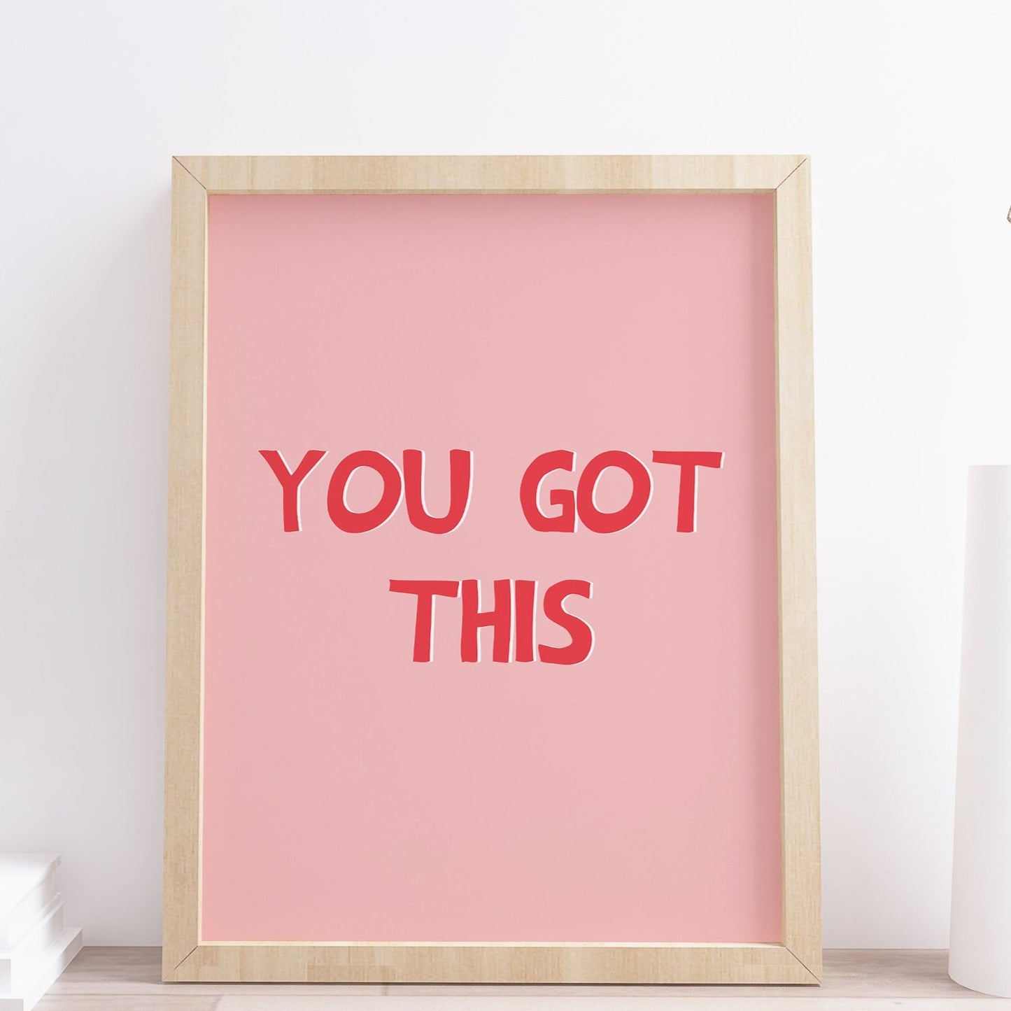 You Got This Typography Print