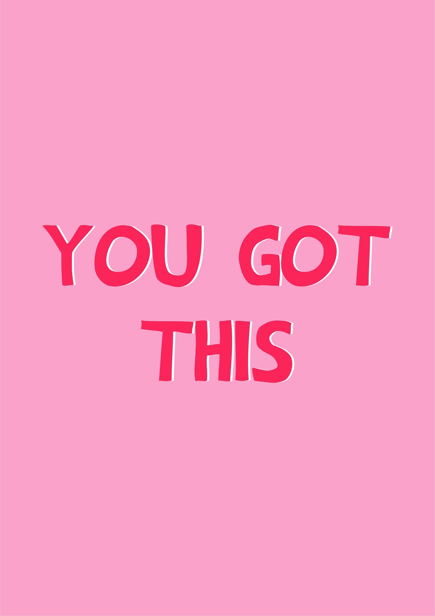 You Got This Motivational Quote Print