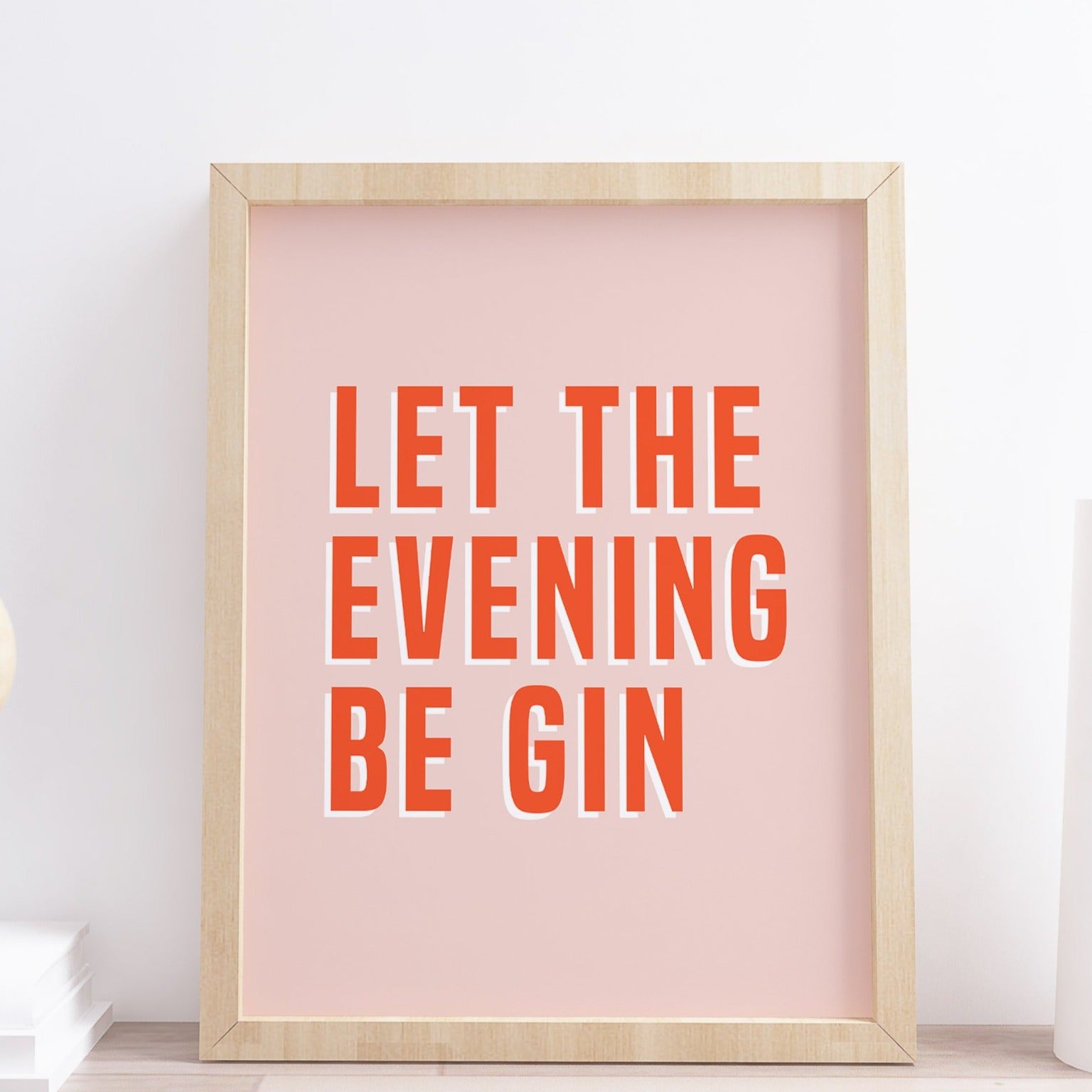 Let the evening be gin typography print