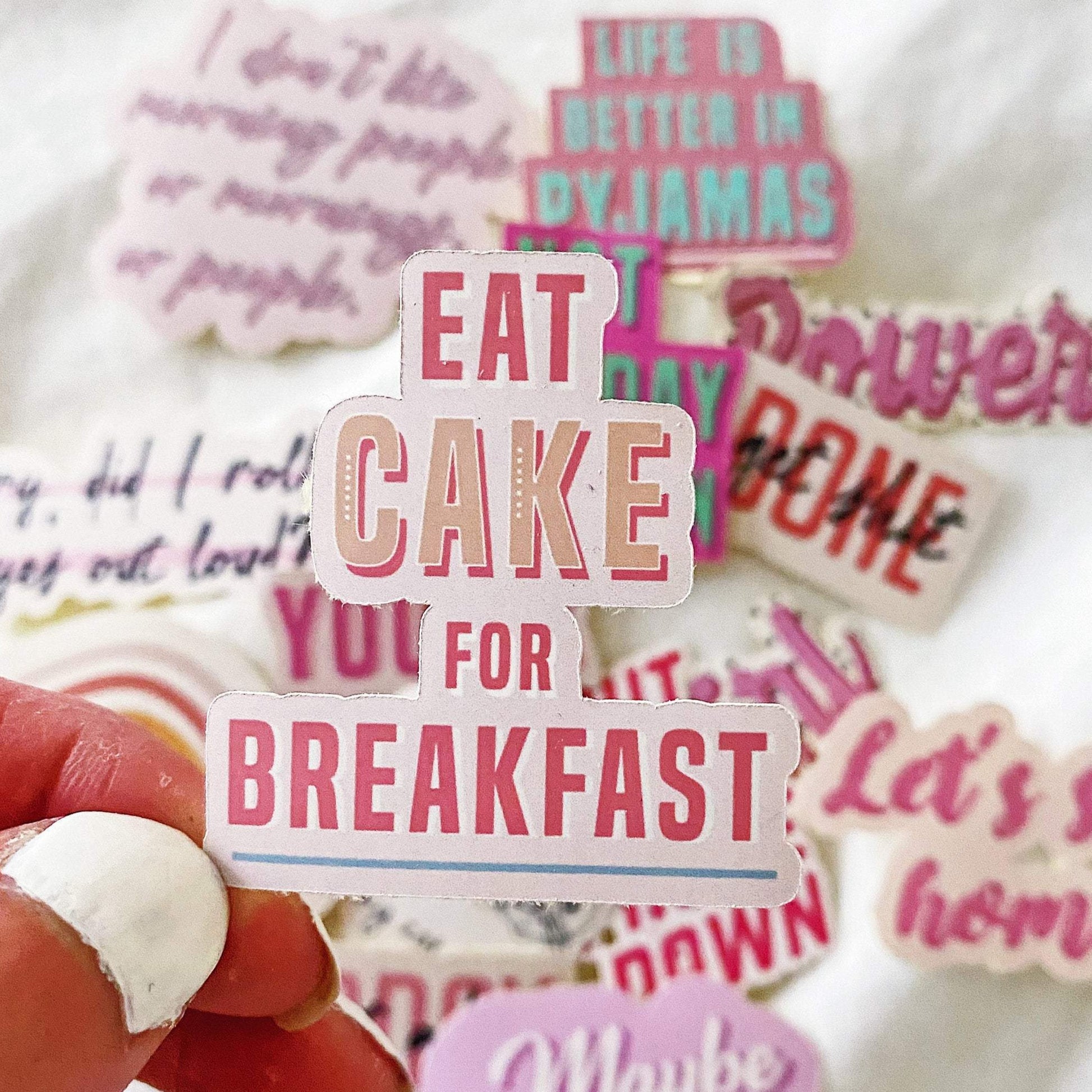 Eat Cake For Breakfast Sticker