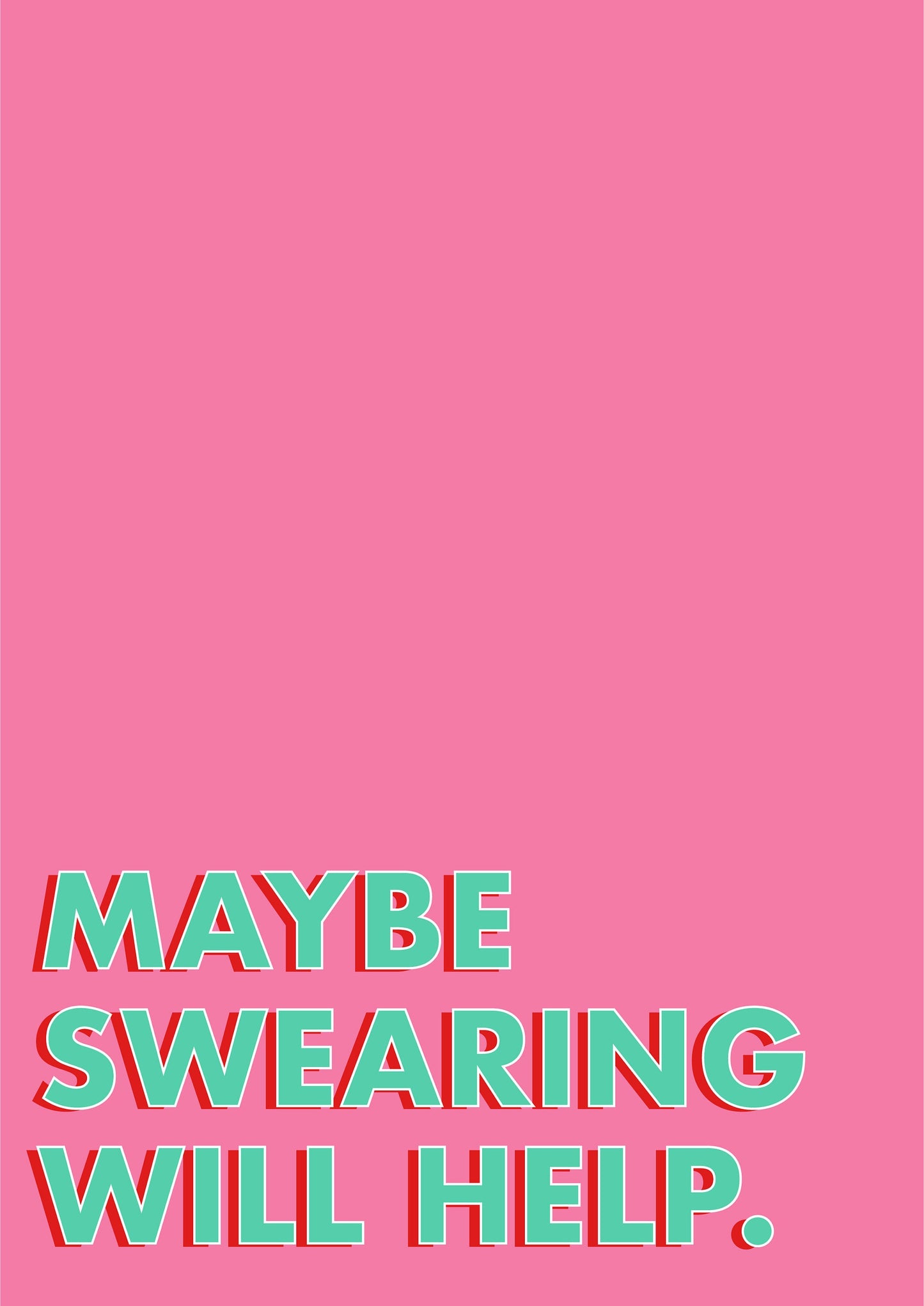 Funny Quote Print | Bold Poster | Colourful Print