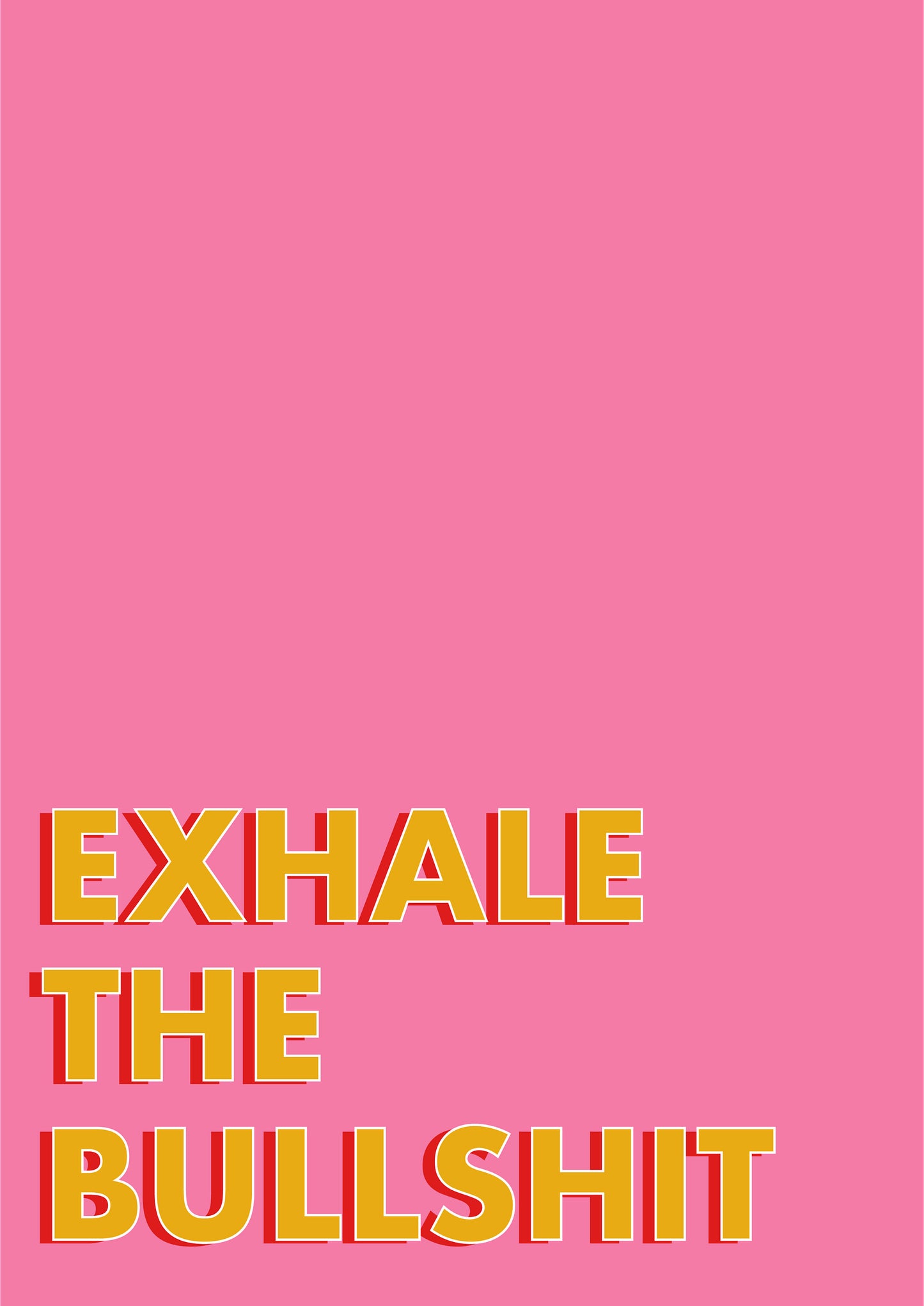 Exhale The Bullshit Typography Quote Wall Art Print