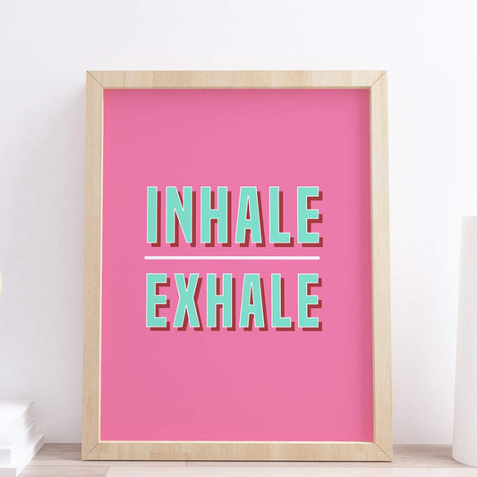 Inhale Exhale Typography Print