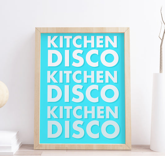 Kitchen Disco Bold Wall Art Blue Quote Print