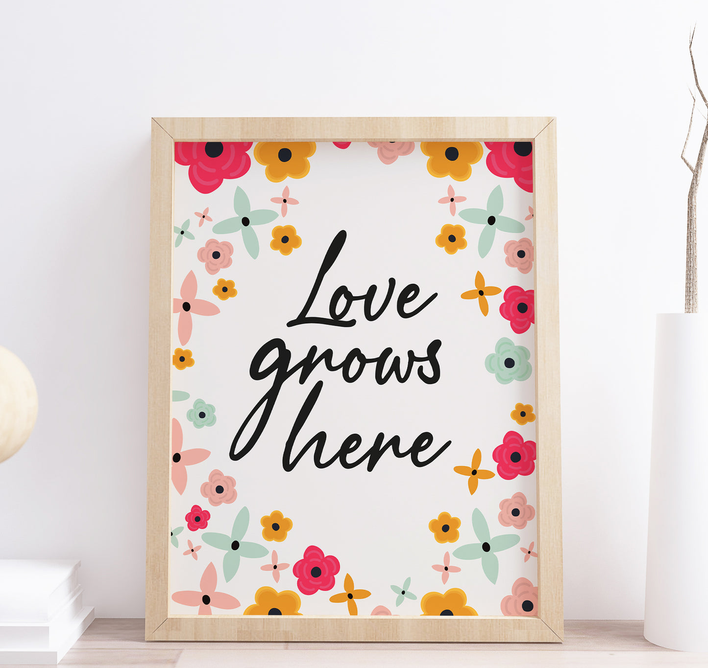 Love Grows Here Spring Flower Typography Print