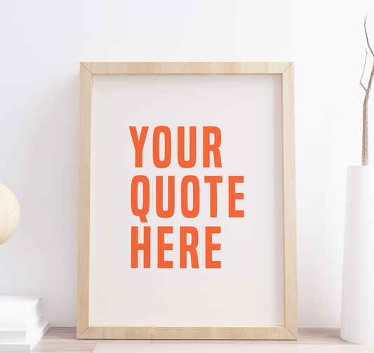 Personalised Custom Quote Wall Art Print