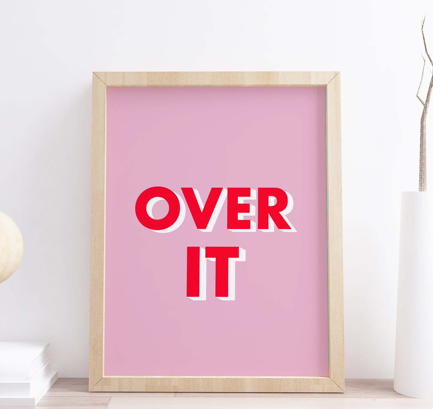 Over It Quote Typography Wall Art Print