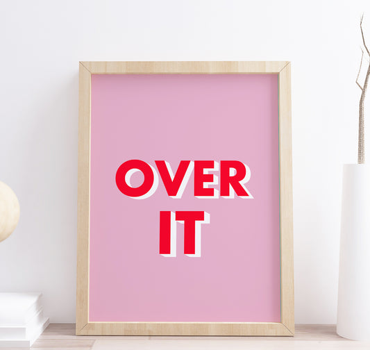 Over It Quote Typography Wall Art Print