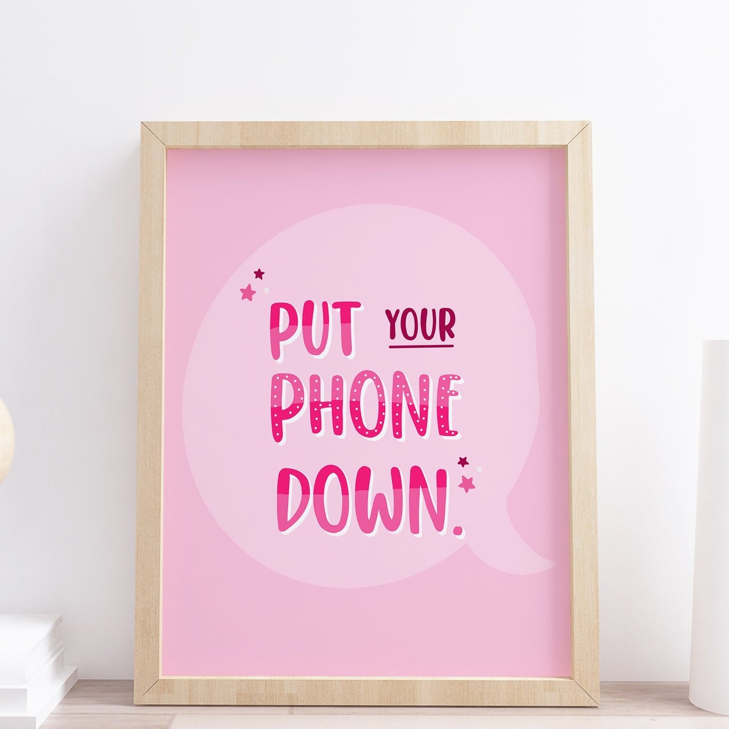 put your phone down fun pink typography print