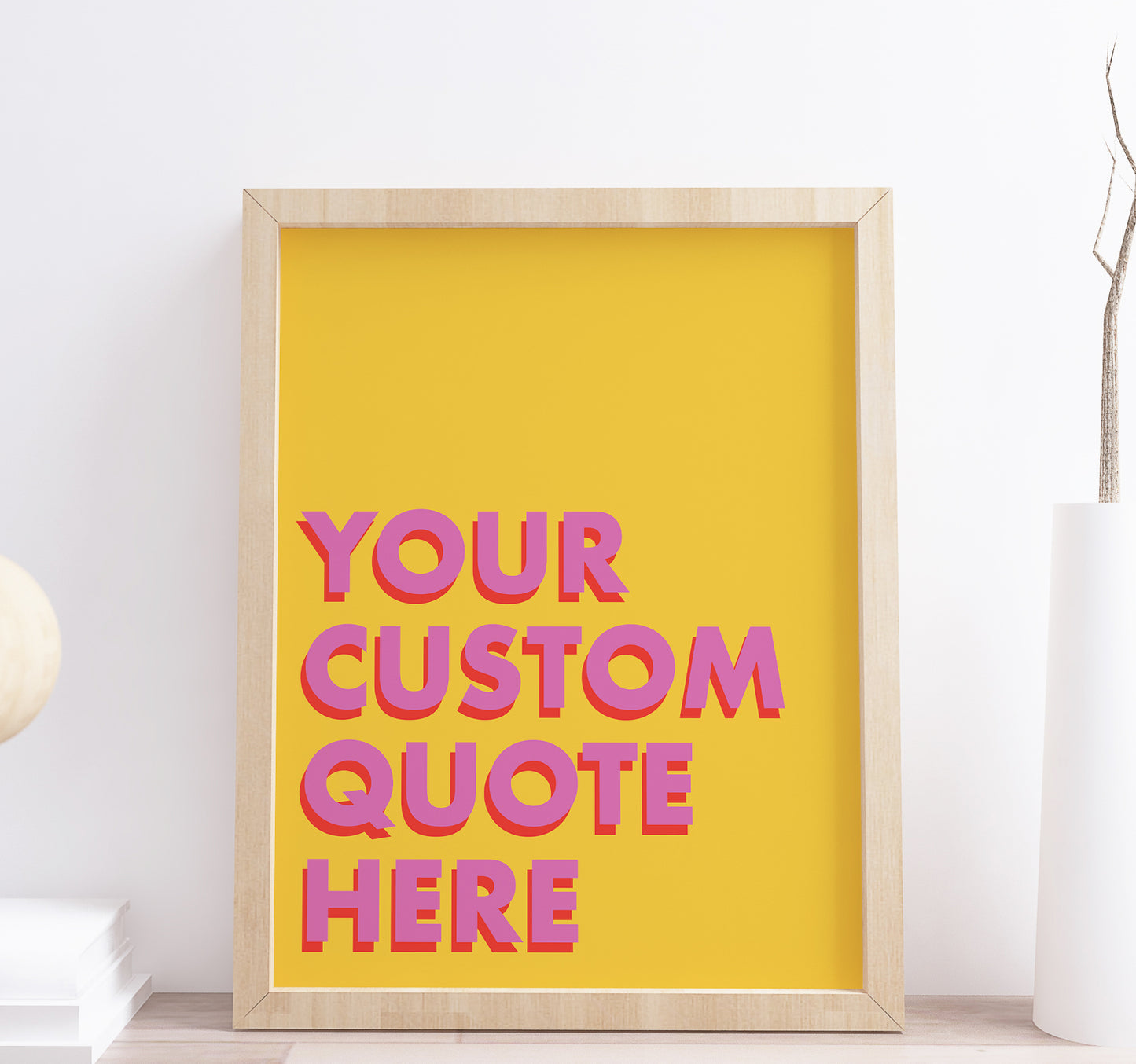 Your Custom Quote Here Yellow Personalised Print