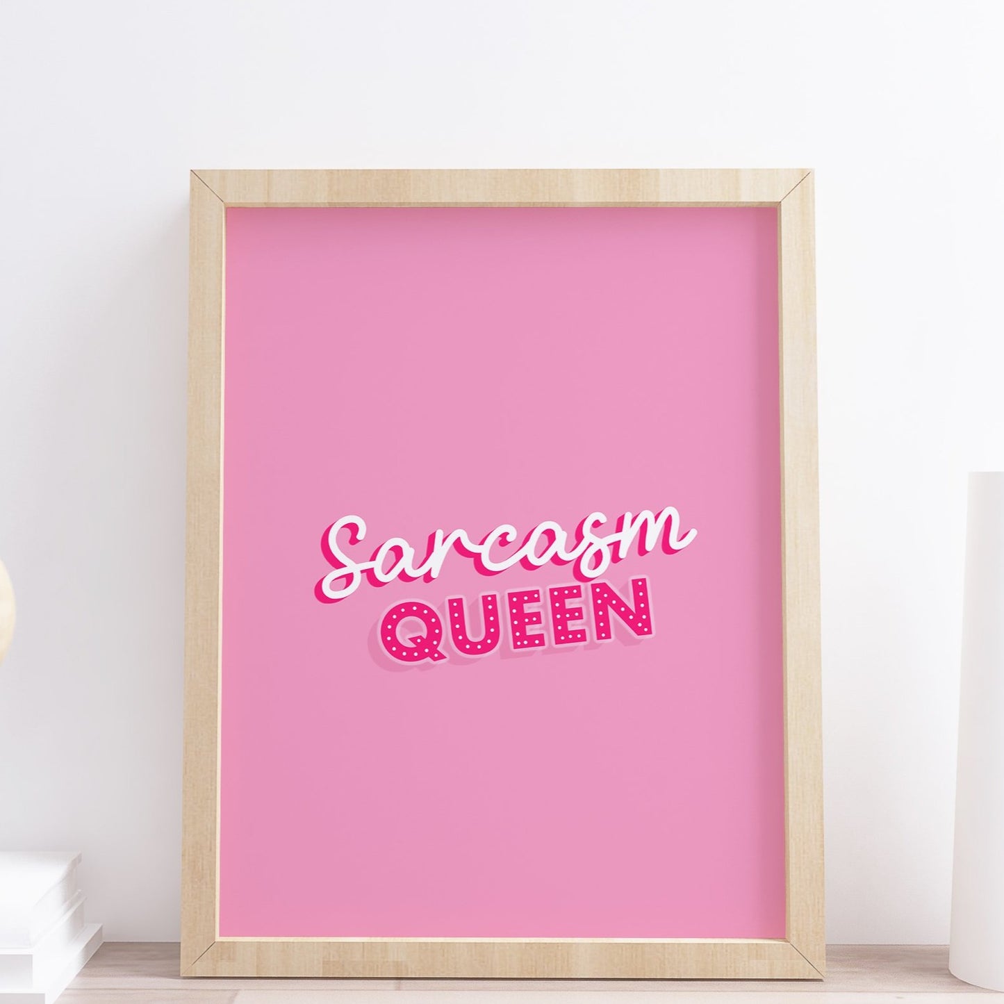 Sarcasm Queen Pink Typography Print